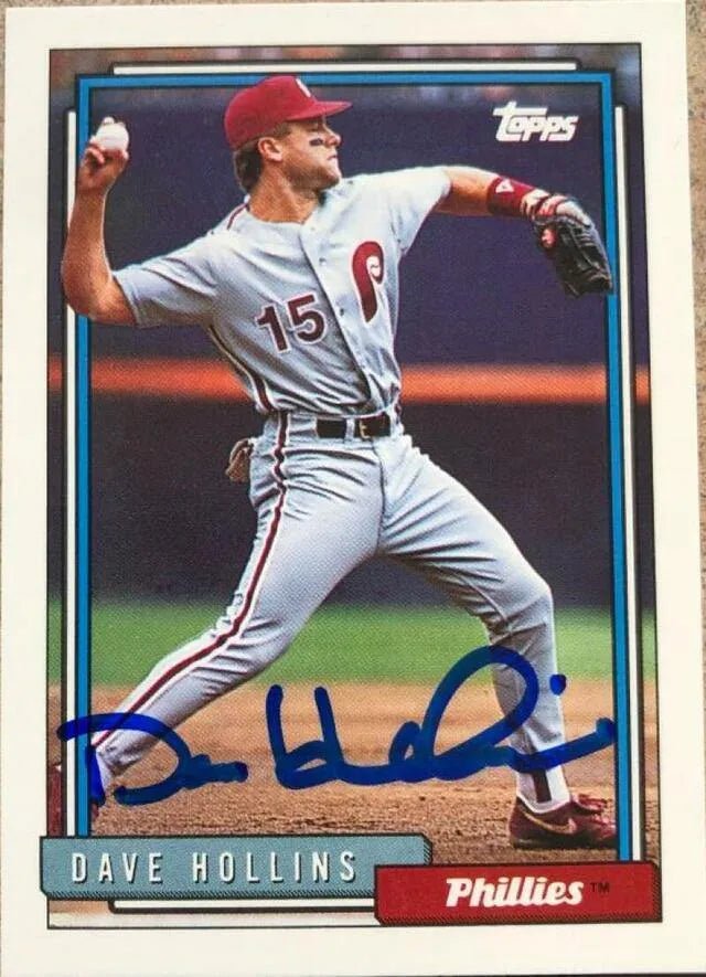 Dave Hollins Signed 1992 Topps Baseball Card - Philadelphia Phillies