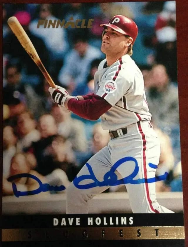 Dave Hollins Signed 1993 Pinnacle Slugfest Baseball Card - Philadelphia Phillies