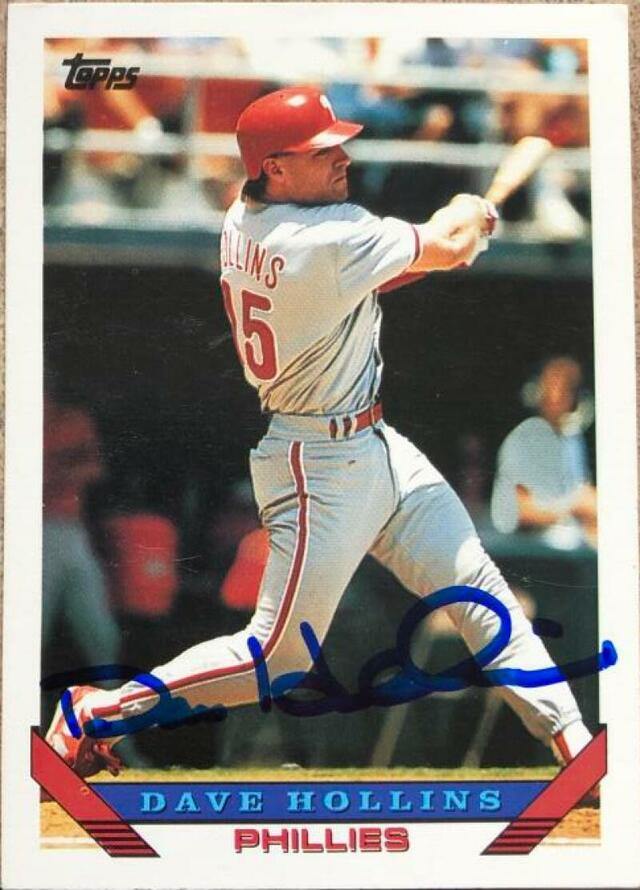 Dave Hollins Signed 1993 Topps Baseball Card - Philadelphia Phillies - PastPros
