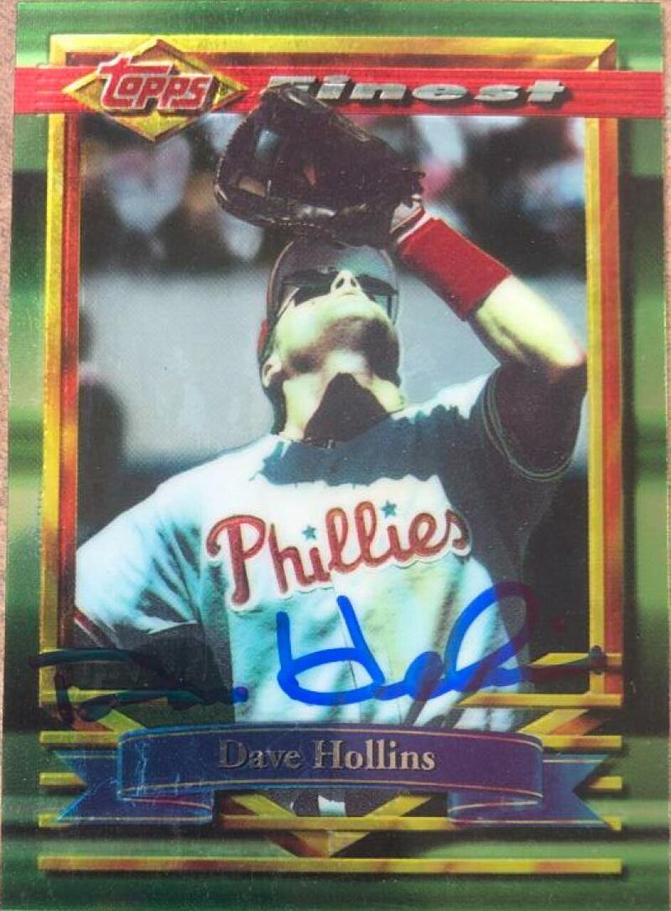 Dave Hollins Signed 1994 Topps Finest Baseball Card - Philadelphia Phillies - PastPros