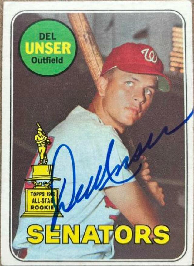 Del Unser Signed 1969 Topps Baseball Card - Washington Senators - PastPros