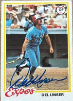 Del Unser Signed 1978 Topps Baseball Card - Montreal Expos