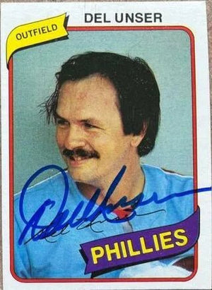 Del Unser Signed 1980 Topps Baseball Card - Philadelphia Phillies