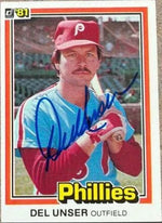 Del Unser Signed 1981 Donruss Baseball Card - Philadelphia Phillies