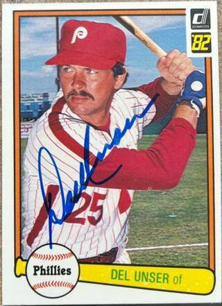 Del Unser Signed 1982 Donruss Baseball Card - Philadelphia Phillies - PastPros