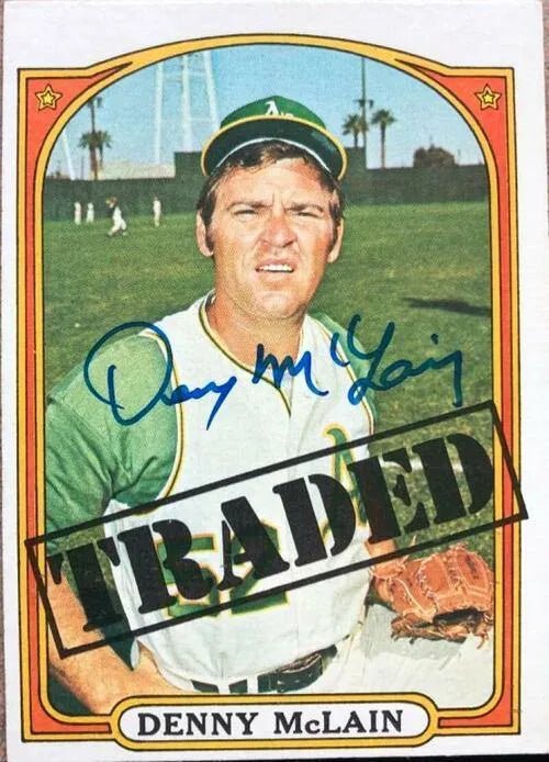 Denny McLain Signed 1972 Topps Baseball Card - Oakland A's