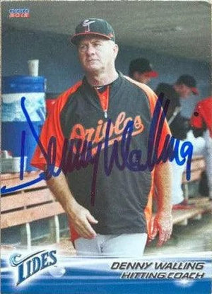 Denny Walling Signed 2013 Choice Baseball Card - Norfolk Tides