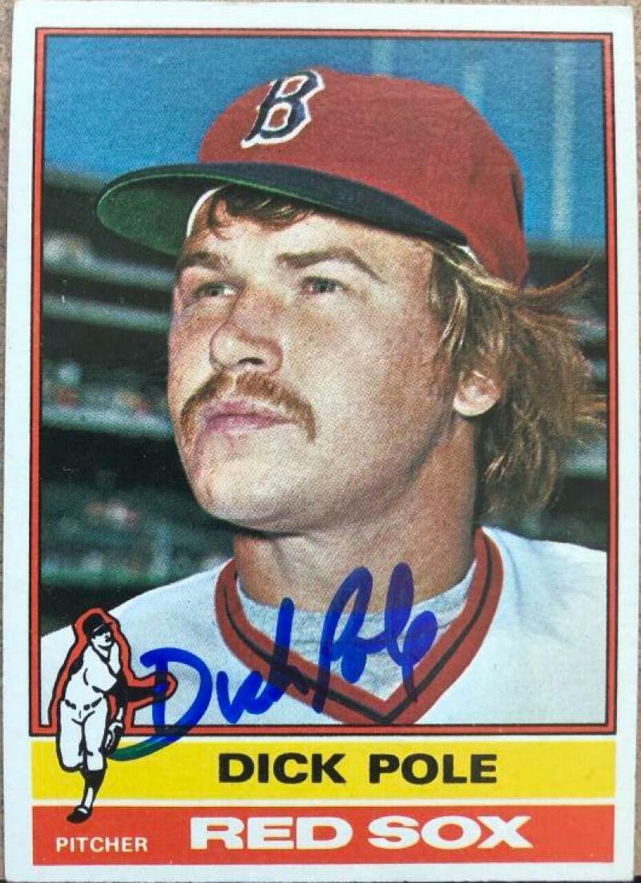 Dick Pole Signed 1976 Topps Baseball Card - Boston Red Sox - PastPros