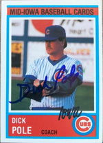 Dick Pole Signed 1987 Iowa Cubs Baseball Card