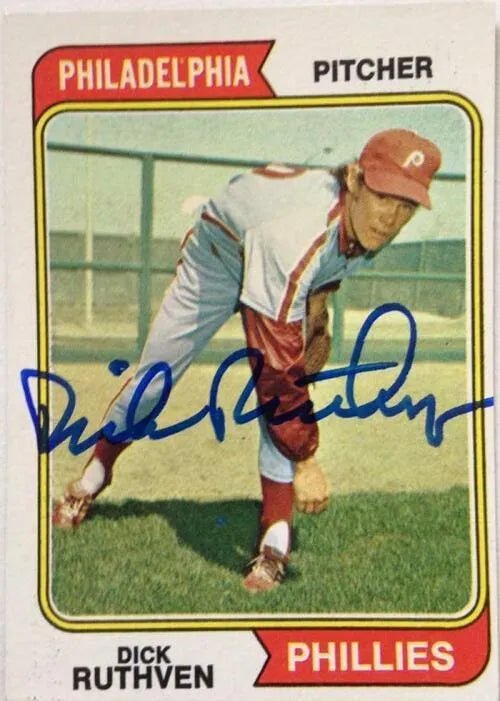 Dick Ruthven Signed 1974 Topps Baseball Card - Philadelphia Phillies