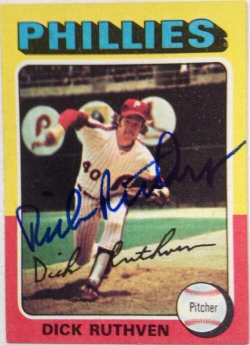 Dick Ruthven Signed 1975 Topps Baseball Card - Philadelphia Phillies - PastPros
