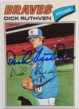 Dick Ruthven Signed 1977 Topps Baseball Card - Atlanta Braves