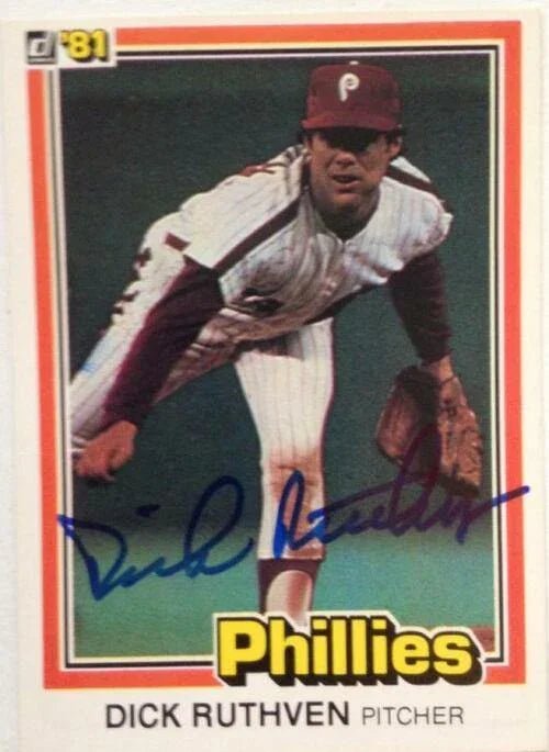 Dick Ruthven Signed 1981 Donruss Baseball Card - Philadelphia Phillies