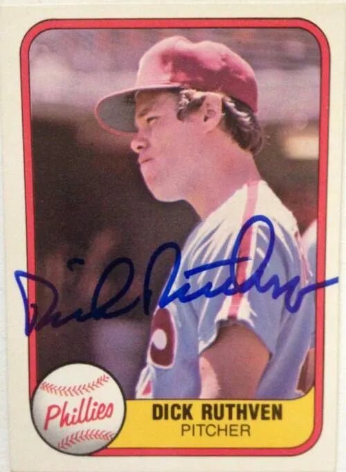 Dick Ruthven Signed 1981 Fleer Baseball Card - Philadelphia Phillies