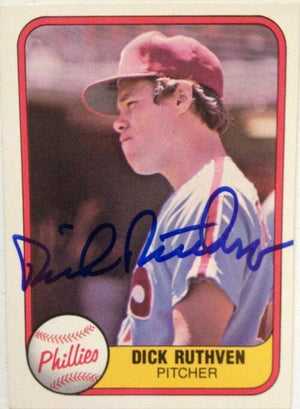 Dick Ruthven Signed 1981 Fleer Baseball Card - Philadelphia Phillies - PastPros