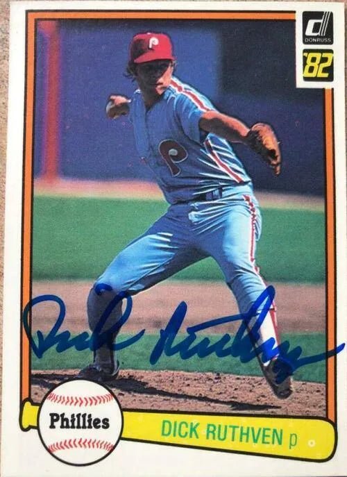 Dick Ruthven Signed 1982 Donruss Baseball Card - Philadelphia Phillies