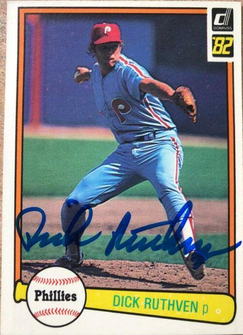 Dick Ruthven Signed 1982 Donruss Baseball Card - Philadelphia Phillies - PastPros