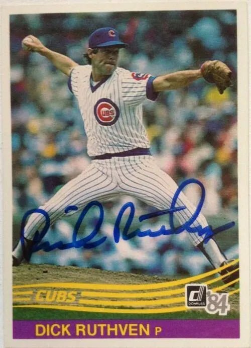 Dick Ruthven Signed 1984 Donruss Baseball Card - Chicago Cubs