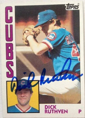 Dick Ruthven Signed 1984 Topps Baseball Card - Chicago Cubs