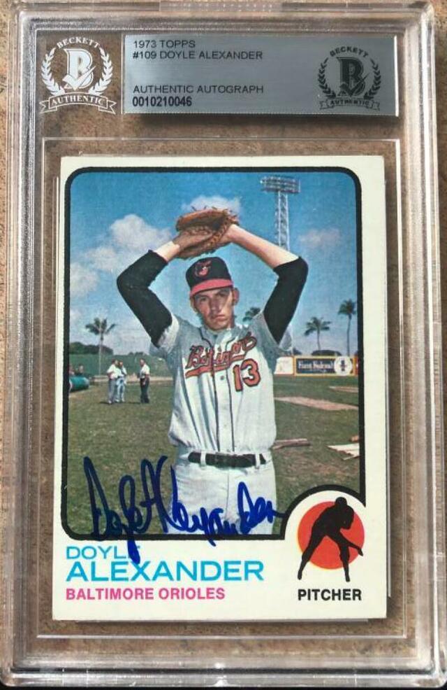 Doyle Alexander Signed 1973 Topps Baseball Card - Baltimore Orioles - Beckett Authentication - PastPros