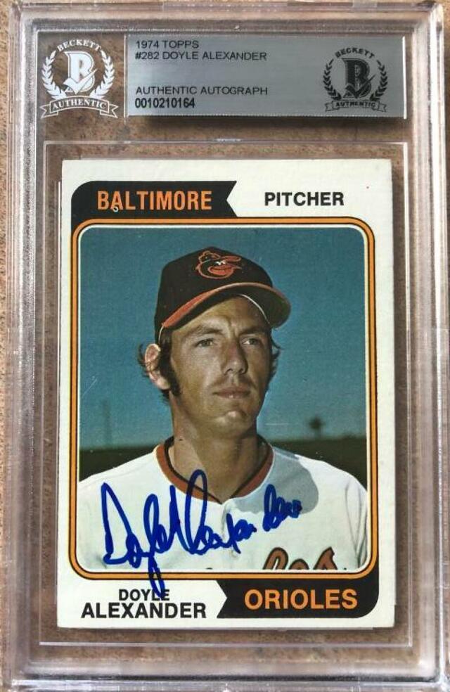 Doyle Alexander Signed 1974 Topps Baseball Card - Baltimore Orioles - Beckett Authentication - PastPros