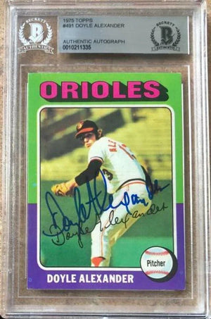 Doyle Alexander Signed 1975 Topps Baseball Card - Baltimore Orioles - Beckett Authentication