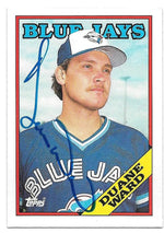 Duane Ward Signed 1988 Topps Baseball Card - Toronto Blue Jays