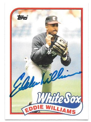 Eddie Williams Signed 1989 Topps Baseball Card - Chicago White Sox - PastPros