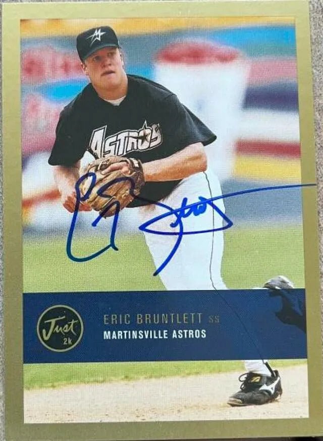 Eric Bruntlett Signed 2000 Just Gold Baseball Card - Martinsville Astros