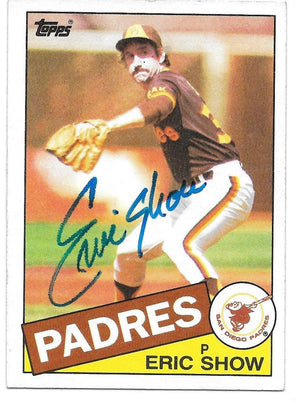 Eric Show Signed 1985 Topps Baseball Card - San Diego Padres - PastPros