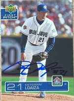 Esteban Loaiza Signed 2003 Upper Deck First Pitch Baseball Card - Toronto Blue Jays