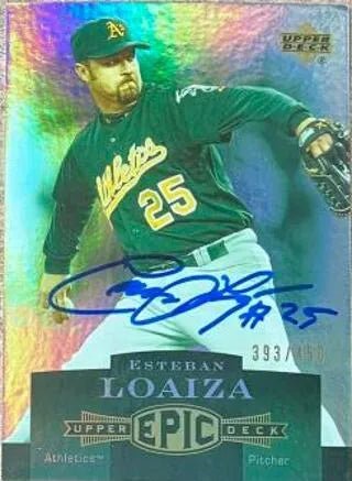 Esteban Loaiza Signed 2006 Upper Deck Epic Baseball Card - Oakland A's