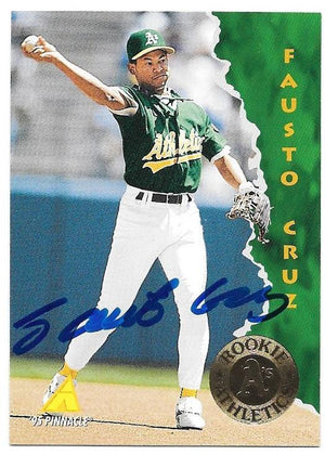 Fausto Cruz Signed 1995 Pinnacle Baseball Card - Oakland A's - PastPros