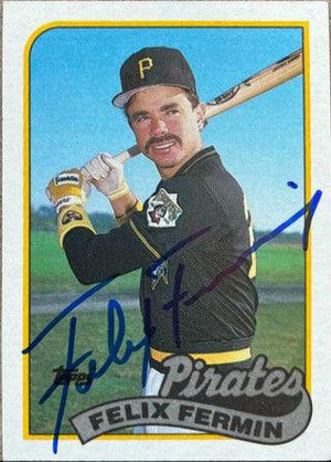 Felix Fermin Signed 1989 Topps Baseball Card - Pittsburgh Pirates - PastPros