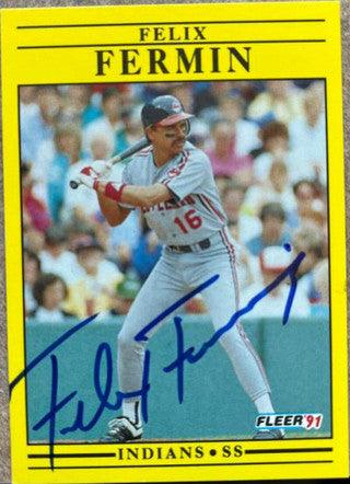 Felix Fermin Signed 1991 Fleer Baseball Card - Cleveland Indians - PastPros