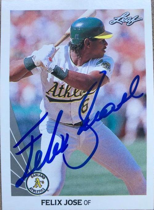 Felix Jose Signed 1990 Leaf Baseball Card - Oakland A's - PastPros