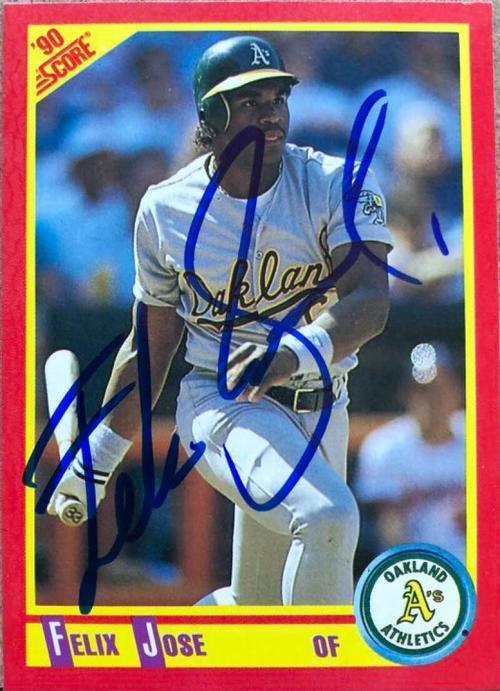 Felix Jose Signed 1990 Score Baseball Card - Oakland A's - PastPros
