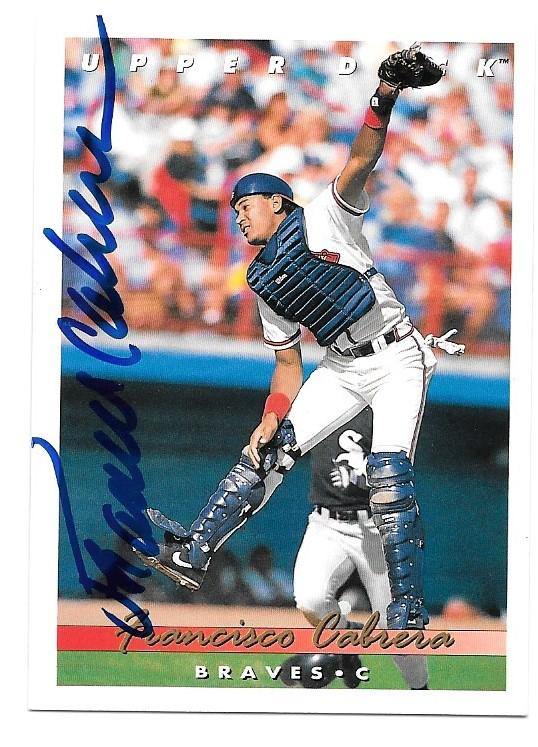 Francisco Cabrera Signed 1993 Upper Deck Baseball Card - Atlanta Braves - PastPros