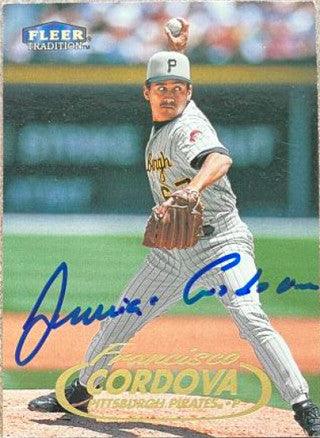 Francisco Cordova Signed 1998 Fleer Tradition Baseball Card - Pittsburgh Pirates - PastPros