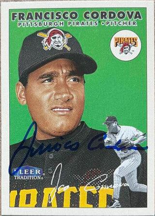 Francisco Cordova Signed 2000 Fleer Tradition Baseball Card - Pittsburgh Pirates - PastPros