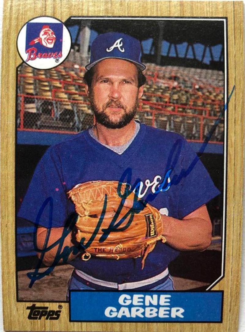 Gene Garber Signed 1987 Topps Baseball Card - Atlanta Braves - PastPros