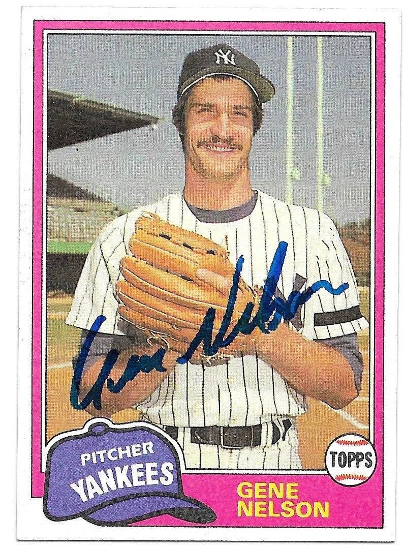 Gene Nelson Signed 1981 Topps Baseball Card - New York Yankees