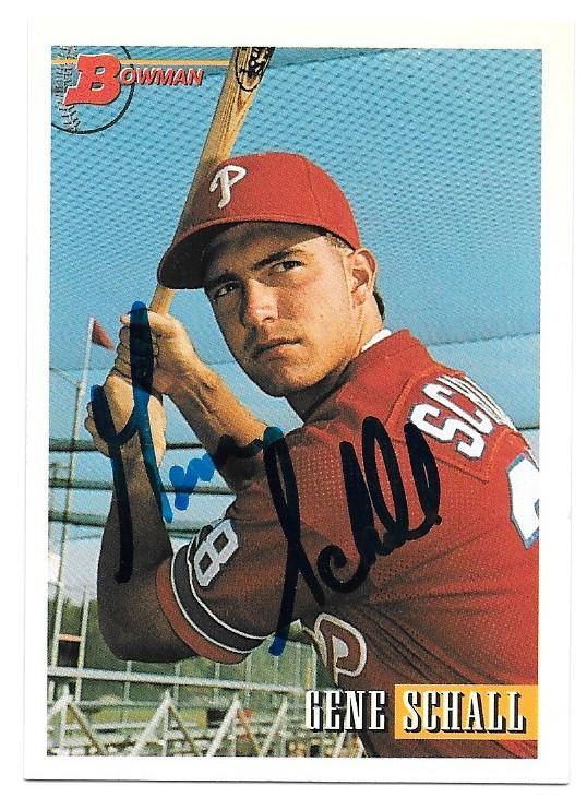 Gene Schall Signed 1993 Bowman Baseball Card - Philadelphia Phillies - PastPros
