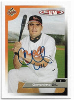 Geronimo Gil Signed 2005 Topps Total Baseball Card - Baltimore Orioles