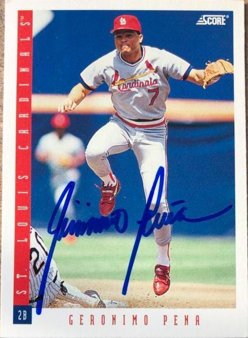 Geronimo Pena Signed 1993 Score Baseball Card - St Louis Cardinals - PastPros