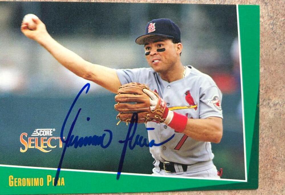 Geronimo Pena Signed 1993 Score Select Baseball Card - St Louis Cardinals - PastPros