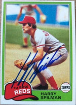 Harry Spilman Signed 1981 Topps Baseball Card - Cincinnati Reds