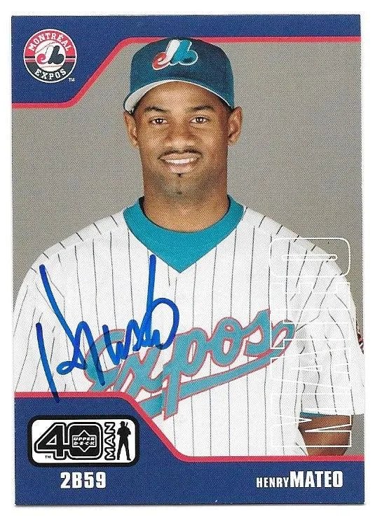 Henry Mateo Signed 2002 Upper Deck 40-Man Baseball Card - Montreal Expos