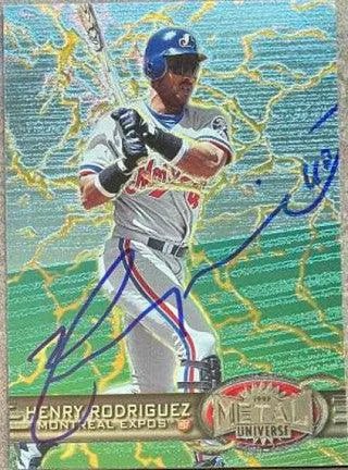 Henry Rodriguez Signed 1997 Metal Universe Baseball Card - Montreal Expos
