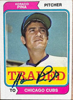 Horacio Pina Signed 1974 Topps Traded Baseball Card - Chicago Cubs - PastPros